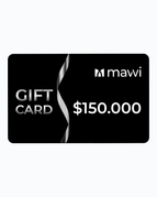 GIFT MAWI / $150.000